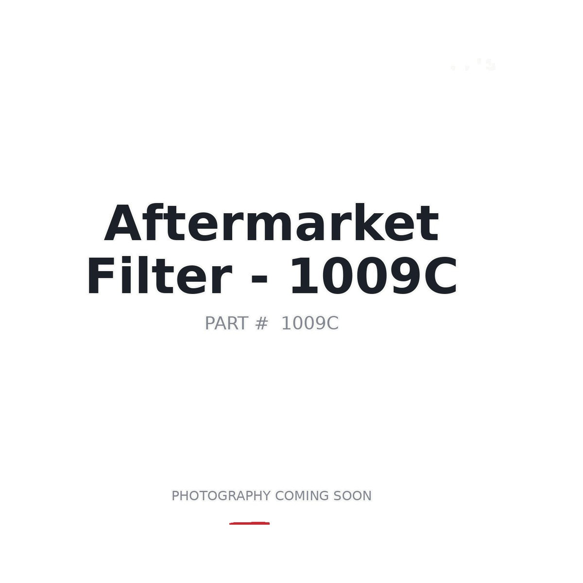 Aftermarket 1009C Filter