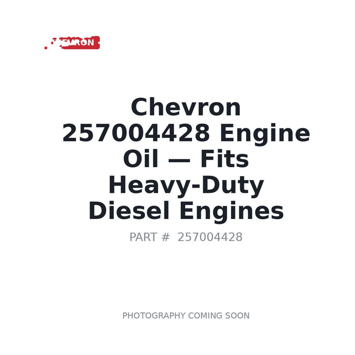 257004428 257004428 Engine Oil . Fits Heavy-Duty Diesel Engines