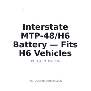 Interstate MTP-48/H6 Batteries | Fits H6 group vehicles | Stocked in BC, Ships Canada-Wide