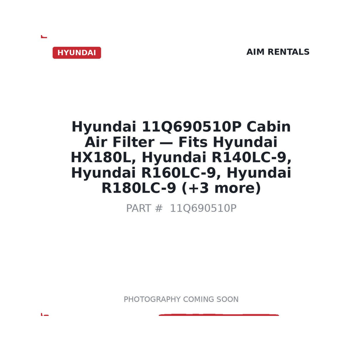 11Q690510P Hyundai Cabin Air Filter . Fits HX180L, R140LC-9, R160LC-9, R180LC-9 - Fits Hyundai HX180L, Hyundai R140LC-9, Hyundai R160LC-9, Hyundai R180LC-9, Hyundai R210LC-9, Hyundai R290LC-9, Hyundai R330LC-9