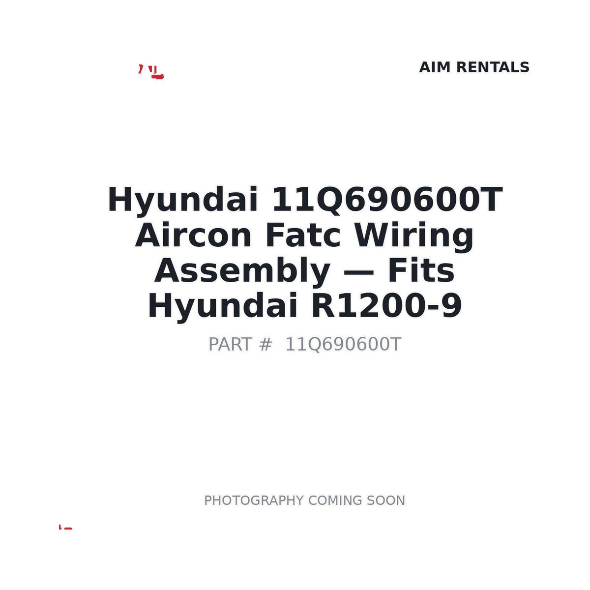 11Q690600T Hyundai Aircon Fatc Wiring Assembly . Fits R1200-9 - Fits Hyundai R1200-9