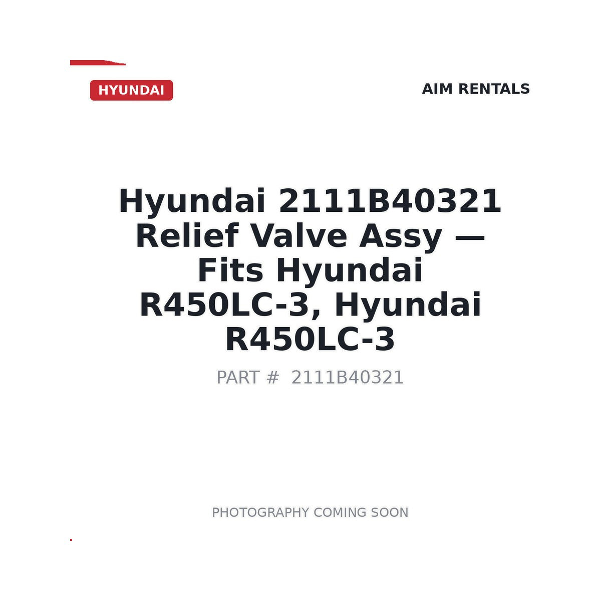 2111B40321 Hyundai Relief Valve Assy . Fits R450LC-3, R450LC-3 - Fits Hyundai R450LC-3, Hyundai R450LC-3