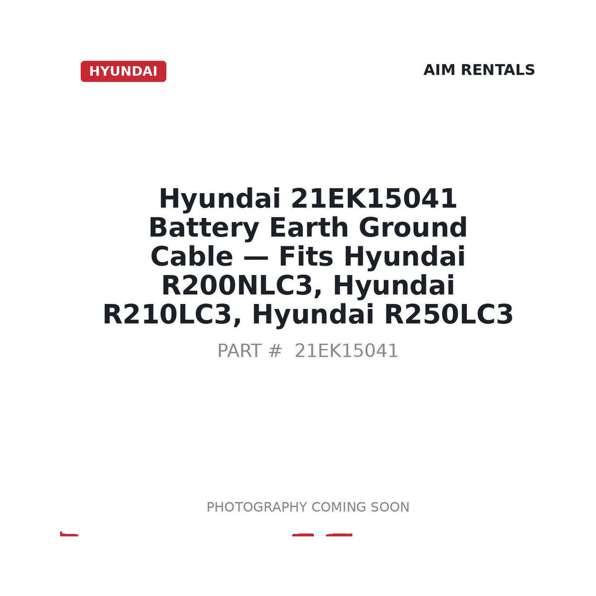 21EK15041 Hyundai Battery Earth Ground Cable - Fits Hyundai R200NLC3, Hyundai R210LC3, Hyundai R250LC3