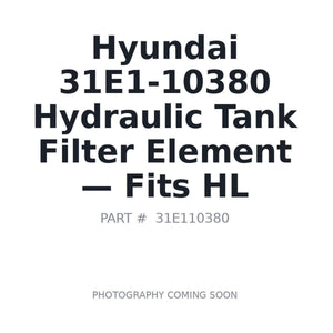 Hyundai 31E1-10380 Filters | Fits Hyundai HL series wheel loaders | Stocked in BC, Ships Canada-Wide