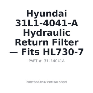 Hyundai 31L1-4041-A Hydraulic Return Filter . Fits HL730-7 | Fits Hyundai HL730-7 | Stocked in BC, Ships Canada-Wide