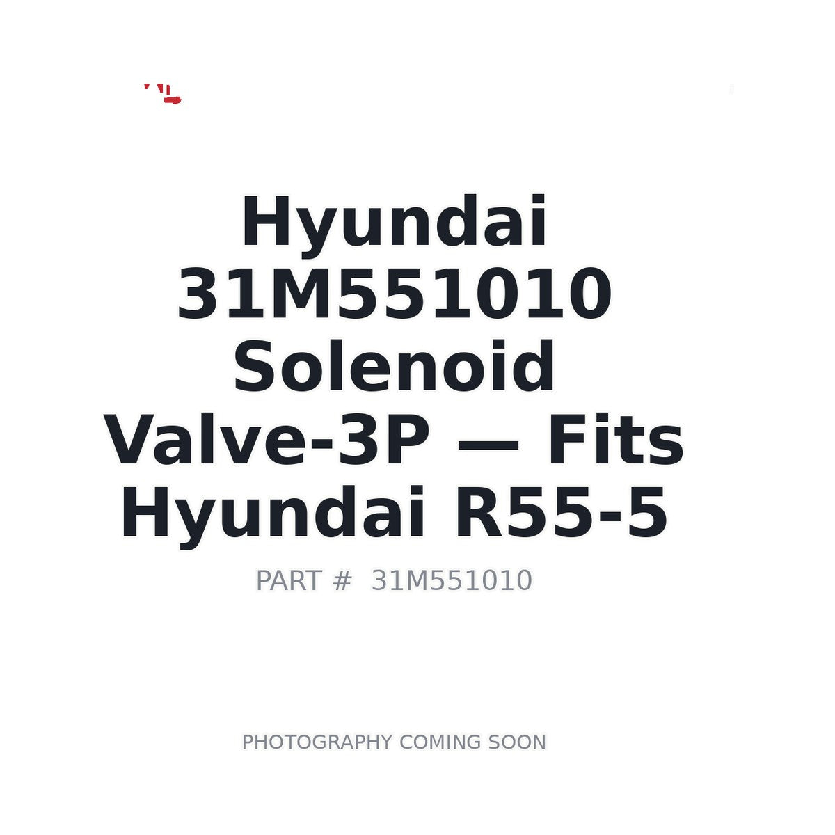 31M551010 Hyundai Solenoid Valve-3p . Fits R55-5 - Fits Hyundai R55-5