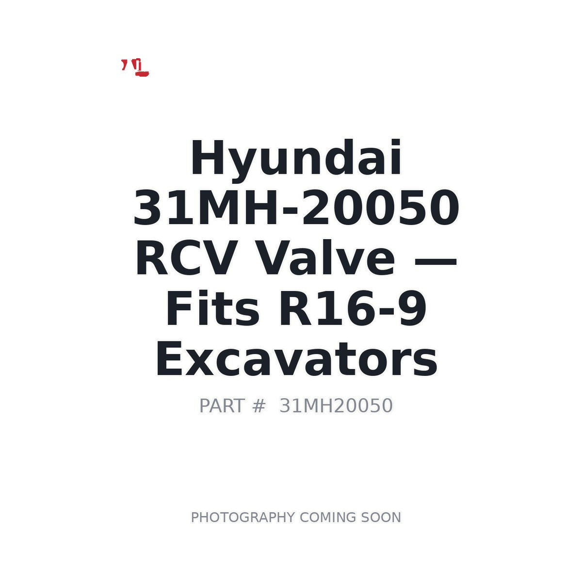 31MH-20050 Hyundai Hydraulic Valves . Fits R16-9 Excavators