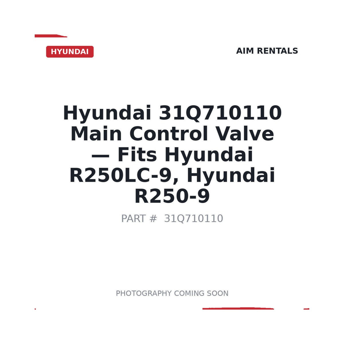 31Q710110 Hyundai Main Control Valve . Fits R250LC-9, R250-9 - Fits Hyundai R250LC-9, Hyundai R250-9