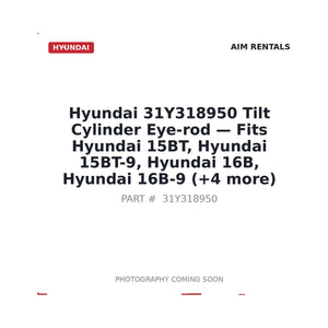 Hyundai 31Y318950 Tilt Cylinder Eye-rod . Fits 15BT, 15BT-9, 16B, 16B-9 | Fits Hyundai 15BT, 15BT-9 | Stocked in BC, Ships Canada-Wide