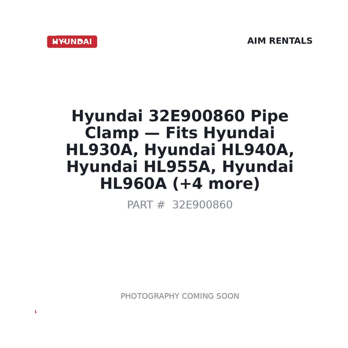 32E900860 Hyundai Pipe Clamp - Fits Hyundai HL930A, Hyundai HL940A