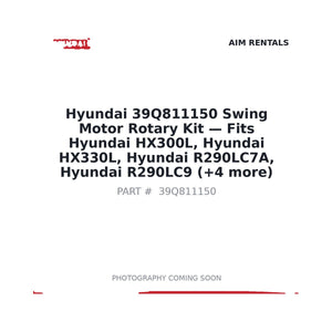 Hyundai 39Q811150 Swing Motor Rotary Kit | Fits Hyundai HX300L, HX330L | Stocked in BC, Ships Canada-Wide