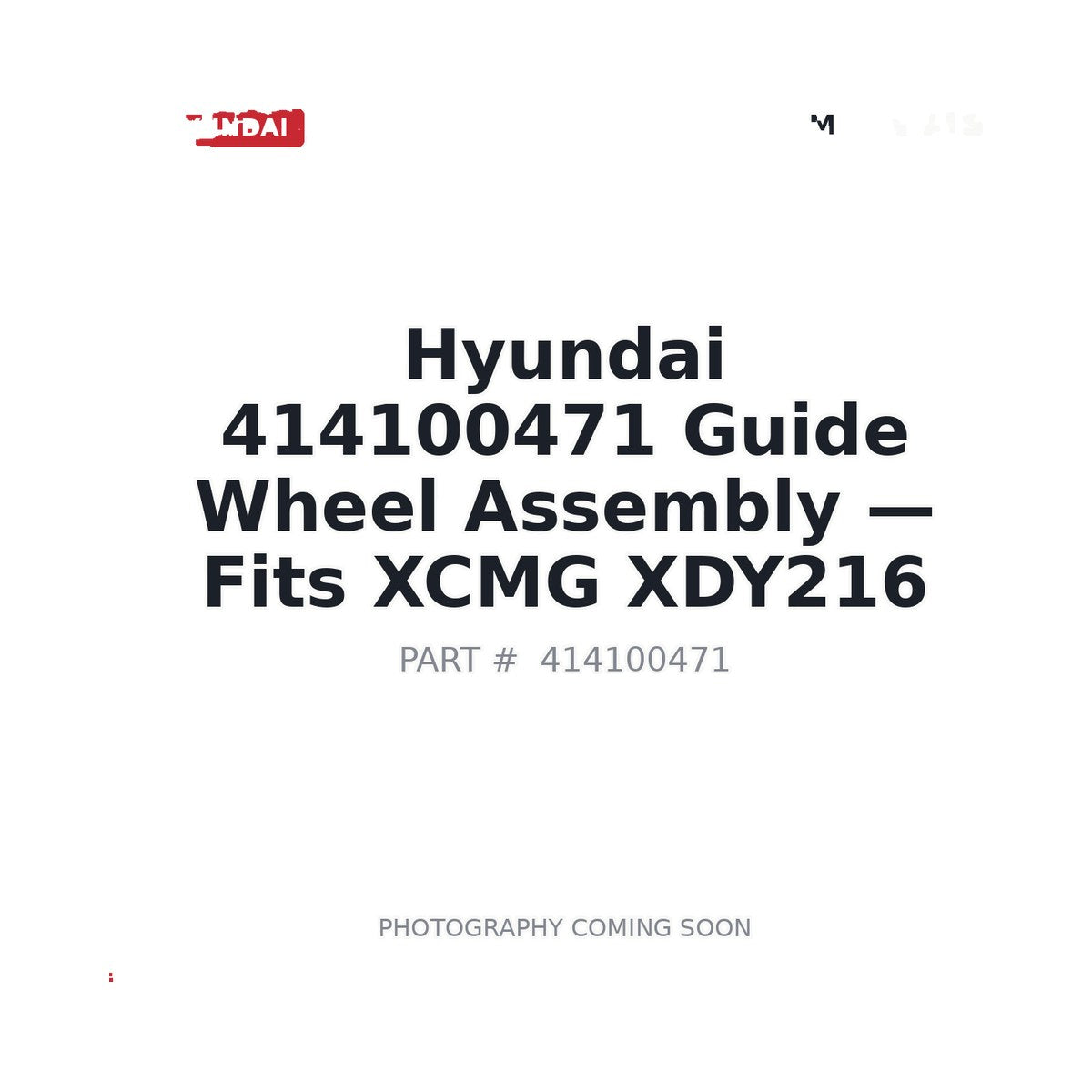 414100471 Hyundai Guide Wheel Assembly - Fits XCMG XDY216