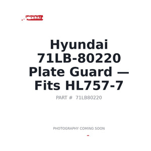 Hyundai 71LB-80220 Body Panels . Fits HL757-7 | Fits Hyundai HL757-7 | Stocked in BC, Ships Canada-Wide