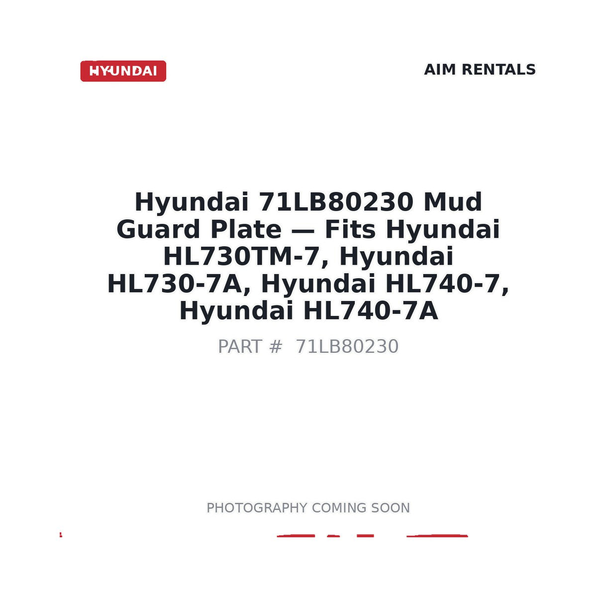 71LB80230 Hyundai Mud Guard Plate . Fits HL730TM-7, HL730-7A, HL740-7, HL740-7A - Fits Hyundai HL730TM-7, Hyundai HL730-7A, Hyundai HL740-7, Hyundai HL740-7A