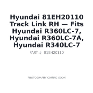 Hyundai 81EH20110 Track Link Rh . Fits R360LC-7, R360LC-7A, R340LC-7 | Fits Hyundai R360LC-7, Hyundai R360LC-7A | Stocked in BC, Ships Canada-Wide