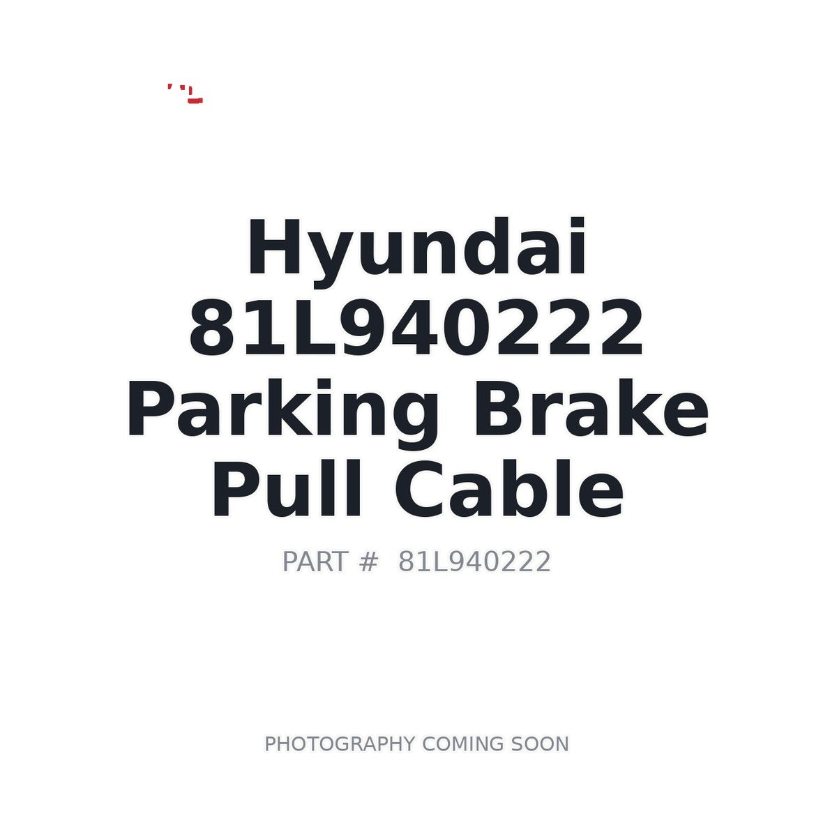 81L940222 Hyundai Parking Brake Pull Cable