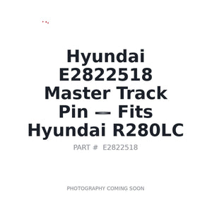 Hyundai E2822518 Master Track Pin | Fits Hyundai R280LC | Stocked in BC, Ships Canada-Wide