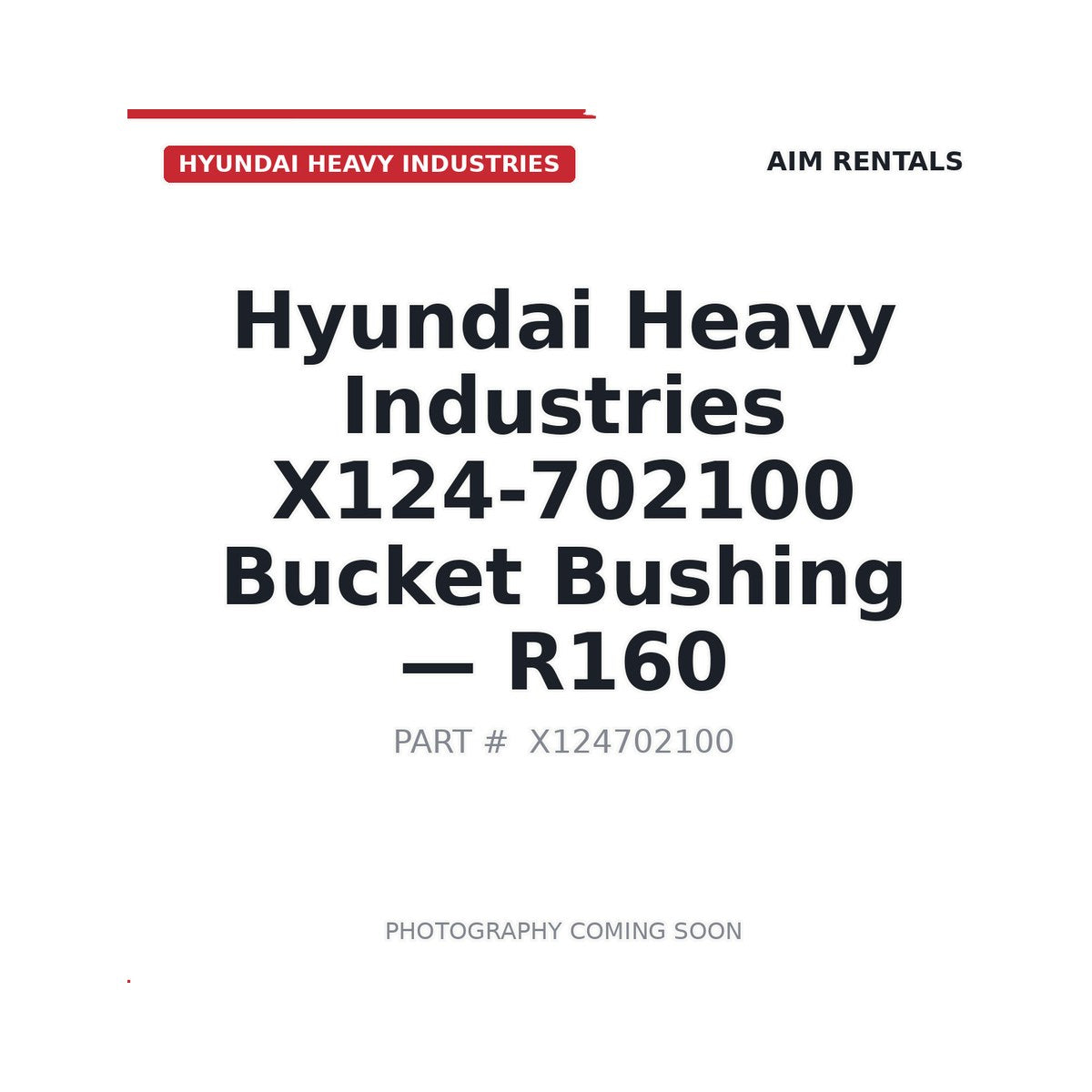 X124-702100 Hyundai Industries X124-702100 Bushings