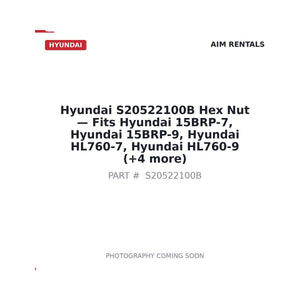 Hyundai S20522100B Hex Nut . Fits 15BRP-7, 15BRP-9, HL760-7, HL760-9 | Fits Hyundai 15BRP-7, Hyundai 15BRP-9 | Stocked in BC, Ships Canada-Wide
