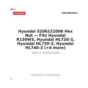 Hyundai S206121006 Hex Nut . Fits R130W3, HL720-3, HL730-3, HL740-3 | Fits Hyundai R130W3, Hyundai HL720-3 | Stocked in BC, Ships Canada-Wide