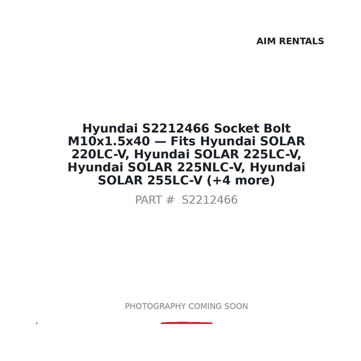 S2212466 Hyundai Socket Bolt M10x1.5x40 . Fits SOLAR 220LC-V, SOLAR 225LC-V, SOLAR 225NLC-V, SOLAR 255LC-V - Fits Hyundai SOLAR 220LC-V, Hyundai SOLAR 225LC-V, Hyundai SOLAR 225NLC-V, Hyundai SOLAR 255LC-V
