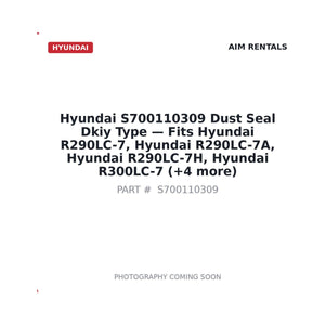 Hyundai S700110309 Dust Seal Dkiy Type . Fits R290LC-7, R290LC-7A, R290LC-7H, R300LC-7 | Fits Hyundai R290LC-7, Hyundai R290LC-7A | Stocked in BC, Ships Canada-Wide