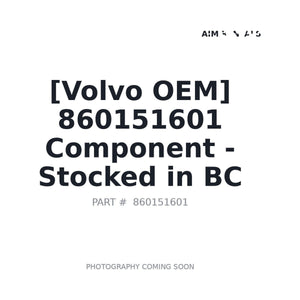 Volvo 860151601 Component | Stocked in BC, Ships Canada-Wide