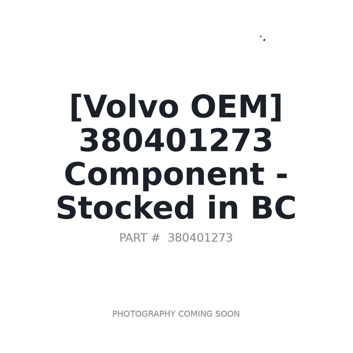 380401273 Volvo Component
