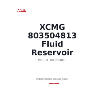 XCMG 803504813 Fluid Reservoir | Stocked in BC, Ships Canada-Wide