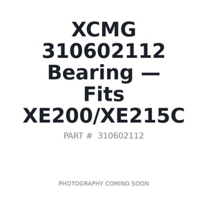 XCMG 310602112 Bearings | Fits XCMG XE200, XCMG XE215C | Stocked in BC, Ships Canada-Wide
