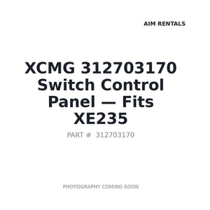 XCMG 312703170 Electrical Control Panels | Fits XCMG Hanvan 2020- | Stocked in BC, Ships Canada-Wide