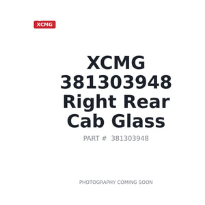 XCMG 381303948 Cab Glass | Stocked in BC, Ships Canada-Wide