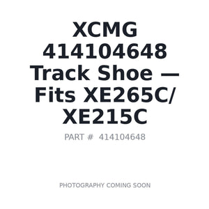 XCMG 414104648 Track Shoes | Fits XCMG XE215C, XCMG XE265C | Stocked in BC, Ships Canada-Wide