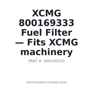 XCMG 800169333 Filters | Stocked in BC, Ships Canada-Wide