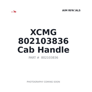 XCMG 802103836 Cab Handle | Stocked in BC, Ships Canada-Wide