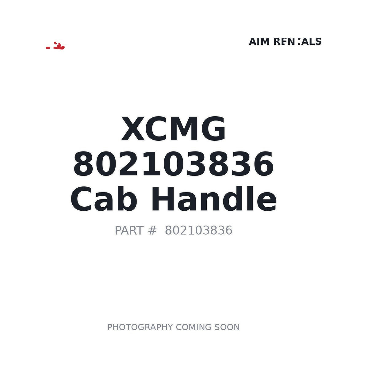 802103836 XCMG Cab Handle