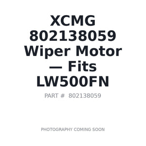 XCMG 802138059 Wiper Motors | Fits XCMG LW500FN | Stocked in BC, Ships Canada-Wide
