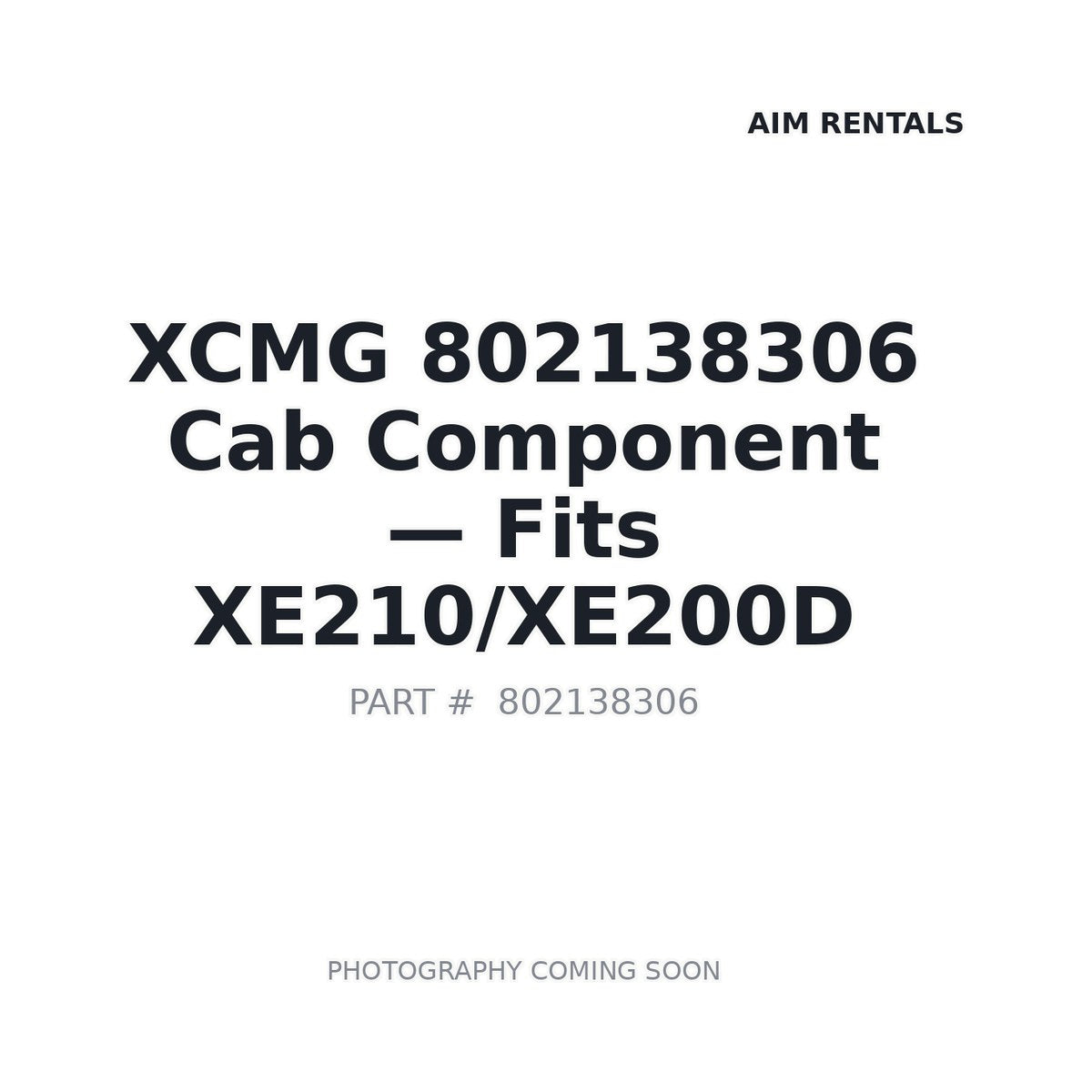 802138306 XCMG Cab Components