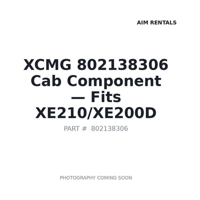 802138306 XCMG Cab Components