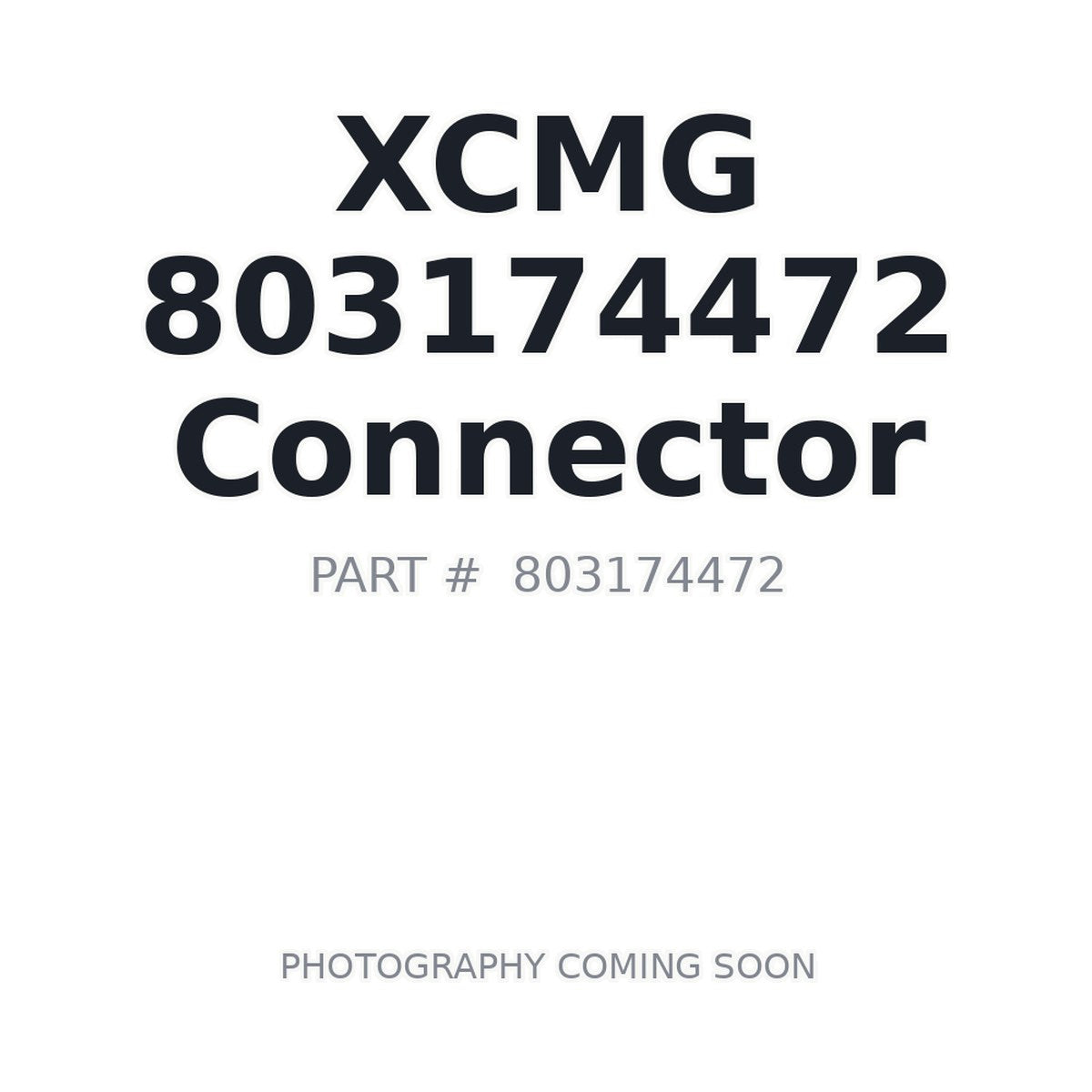 803174472 XCMG Connector