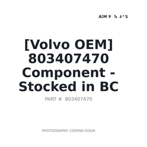 Volvo 803407470 Component | Stocked in BC, Ships Canada-Wide