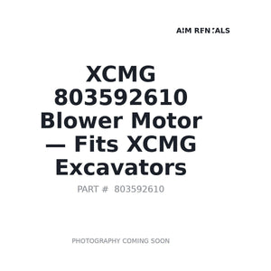 XCMG 803592610 Blower Motors | Fits XCMG XE215BR | Stocked in BC, Ships Canada-Wide