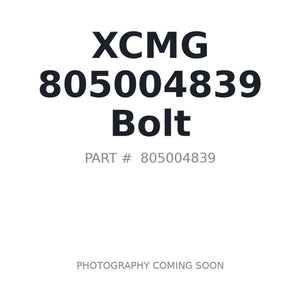 XCMG 805004839 Bolt | Stocked in BC, Ships Canada-Wide