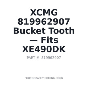 XCMG 819962907 Bucket Teeth | Stocked in BC, Ships Canada-Wide