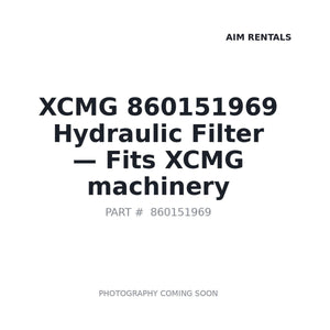 XCMG 860151969 Filters | Stocked in BC, Ships Canada-Wide
