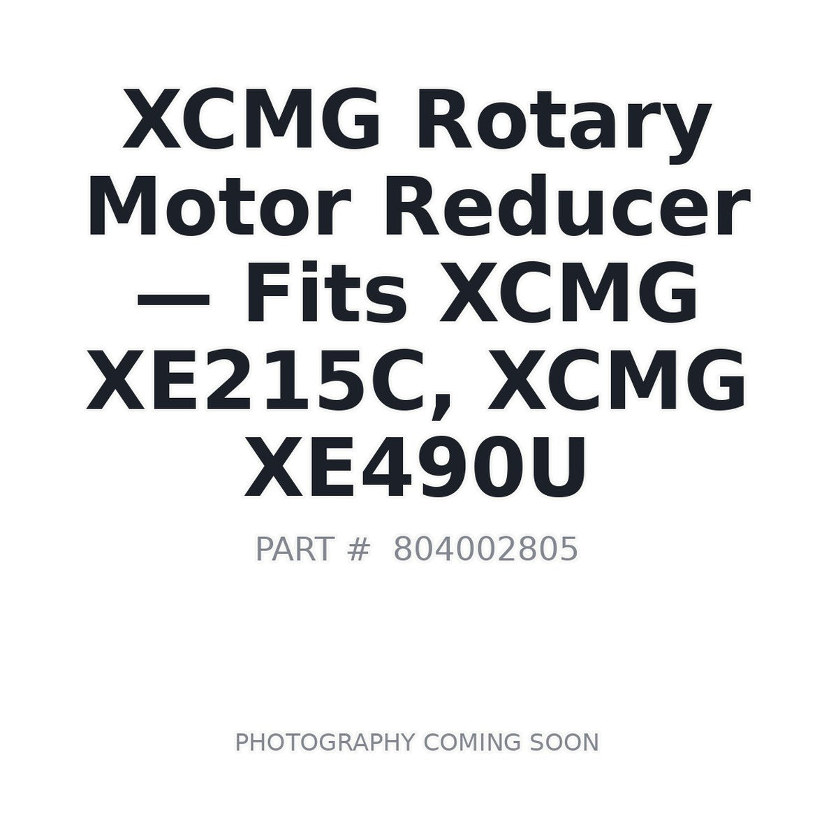 XE490U XCMG Rotary Motor Reducer - Fits XCMG XE215C, XCMG XE490U