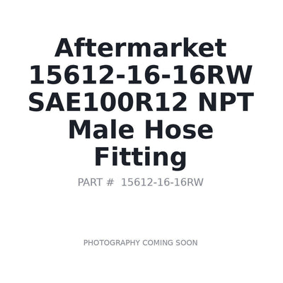 Aftermarket 15612-16-16RW SAE100R12 NPT Male Hose Fitting