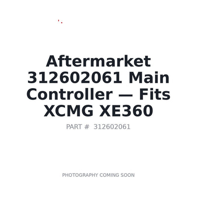 Aftermarket 312602061 Main Controller - Fits XCMG XE360