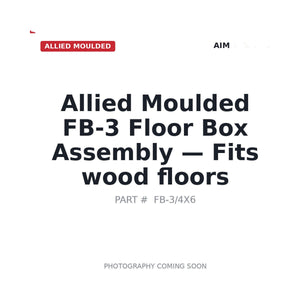 Allied Moulded FB-3 Electrical Boxes | Fits Wood floor applications, residential construction | Stocked in BC, Ships Canada-Wide