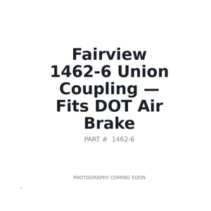 Fairview 1462-6 Air Brake Fittings | Fits DOT air brake systems | Stocked in BC, Ships Canada-Wide
